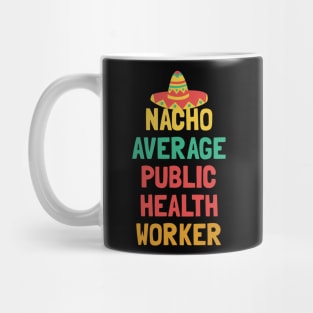 Not Your Average Public Health Worker Mug